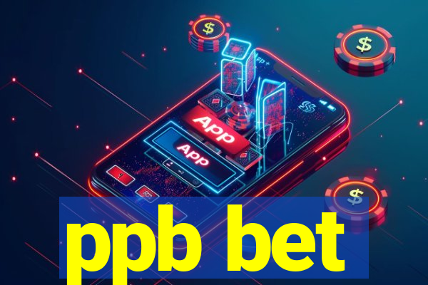 ppb bet